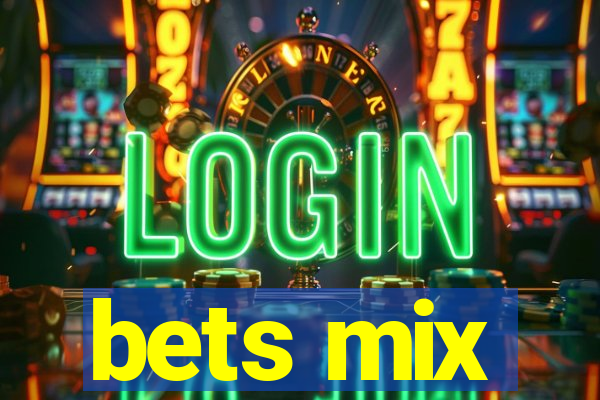 bets mix