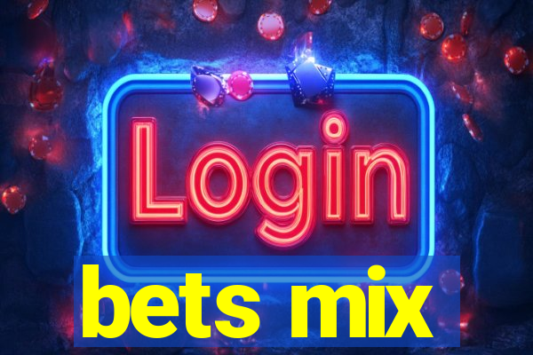 bets mix