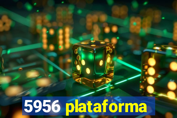 5956 plataforma