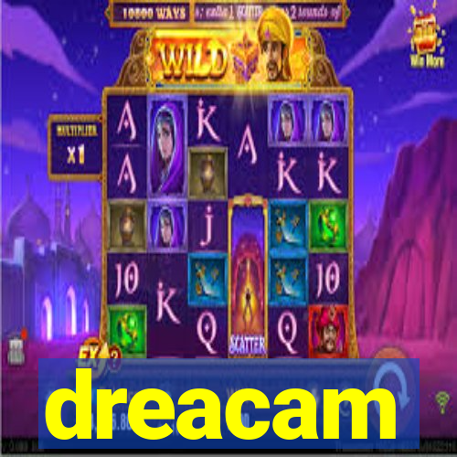 dreacam