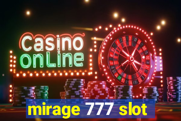 mirage 777 slot