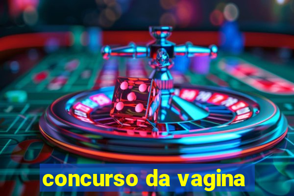 concurso da vagina