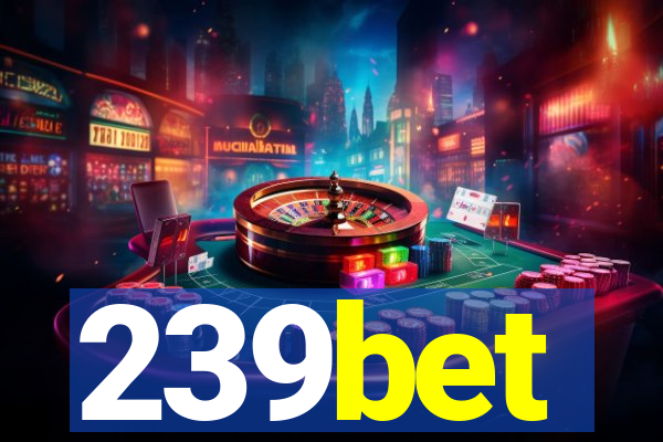 239bet