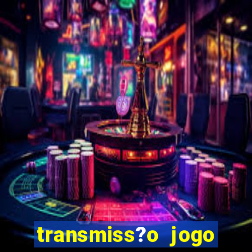 transmiss?o jogo champions league