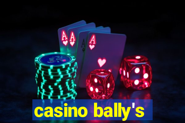 casino bally's