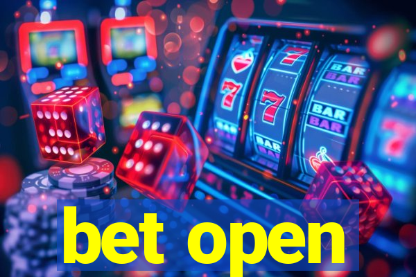 bet open