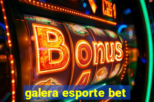 galera esporte bet