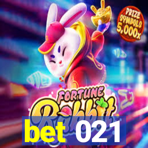 bet 021