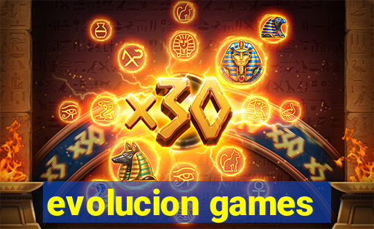 evolucion games