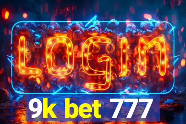 9k bet 777