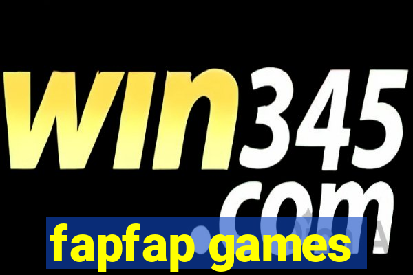 fapfap games