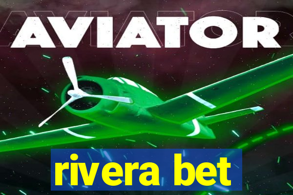 rivera bet