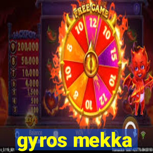 gyros mekka