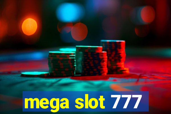 mega slot 777