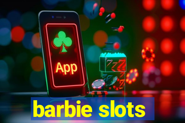 barbie slots