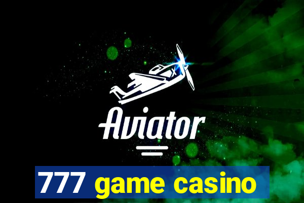 777 game casino