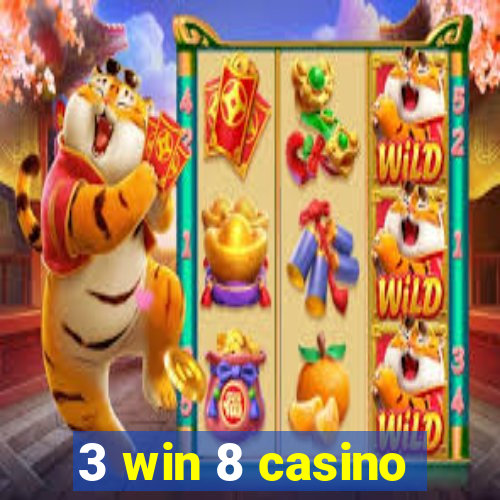 3 win 8 casino