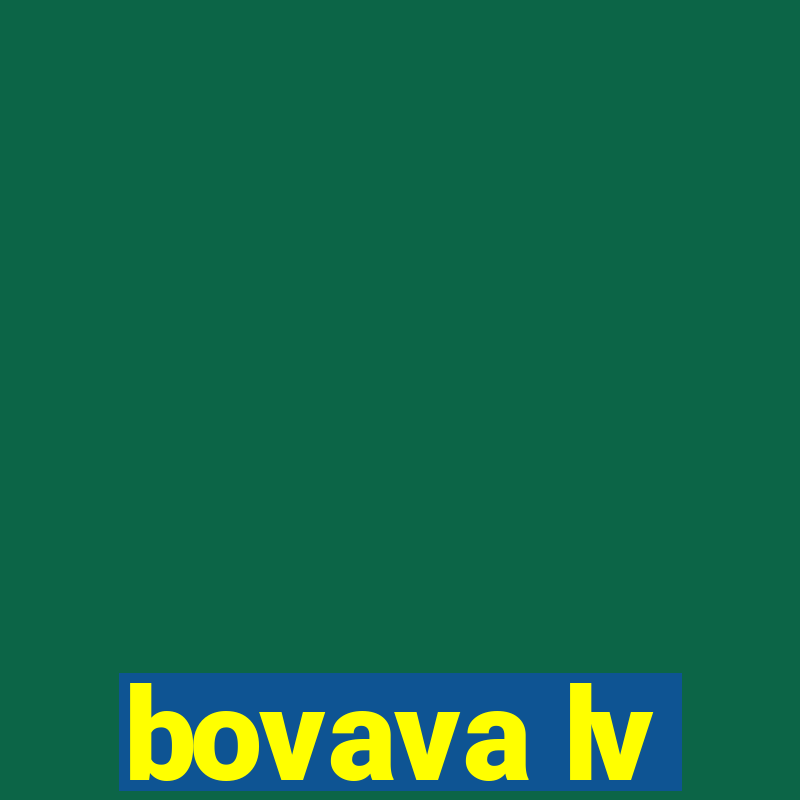 bovava lv