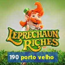 190 porto velho