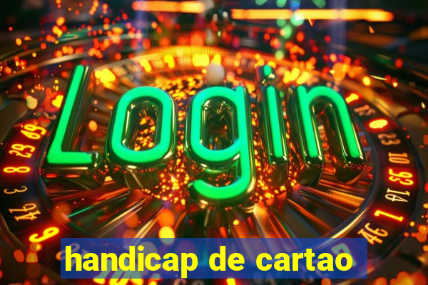 handicap de cartao