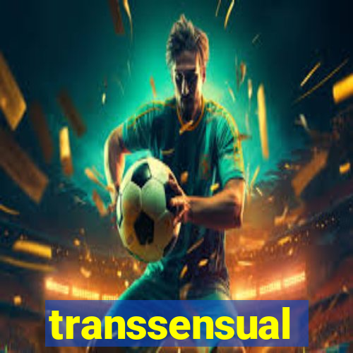 transsensual