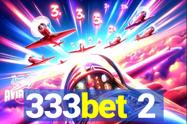 333bet 2