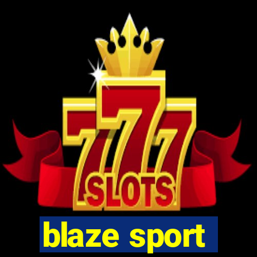 blaze sport