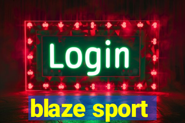 blaze sport