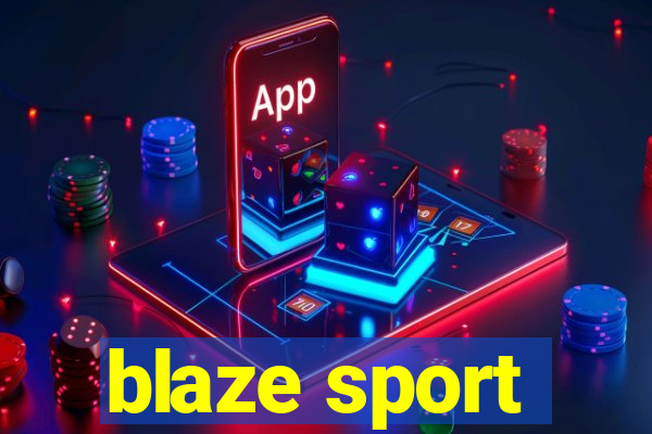 blaze sport