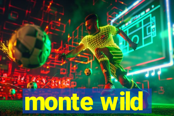 monte wild