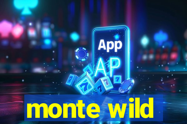 monte wild