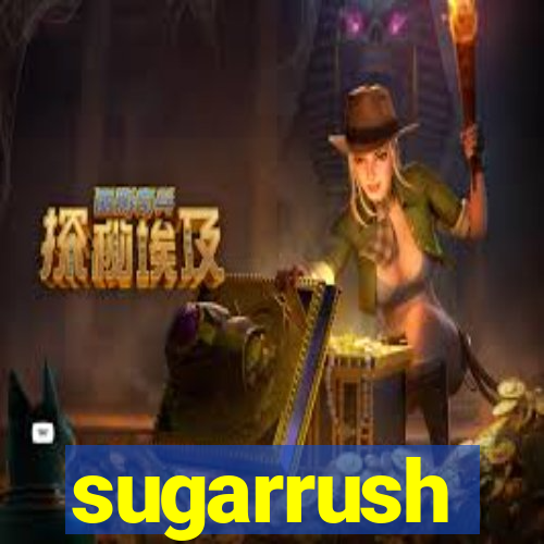 sugarrush