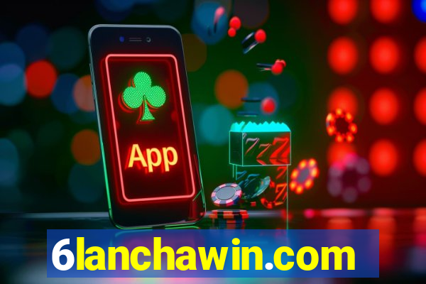 6lanchawin.com