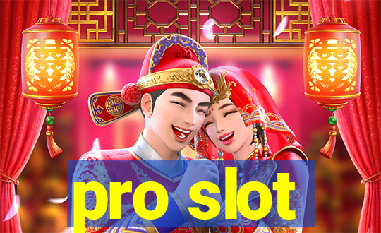 pro slot