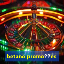 betano promo??es