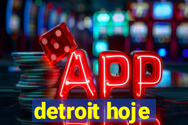 detroit hoje