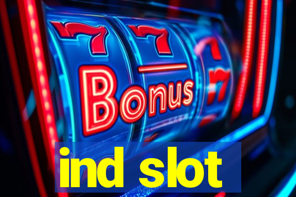 ind slot