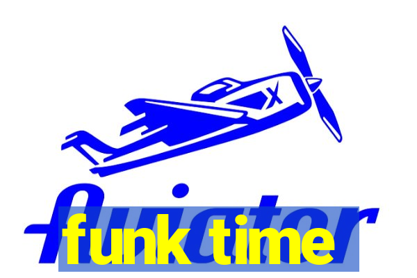 funk time