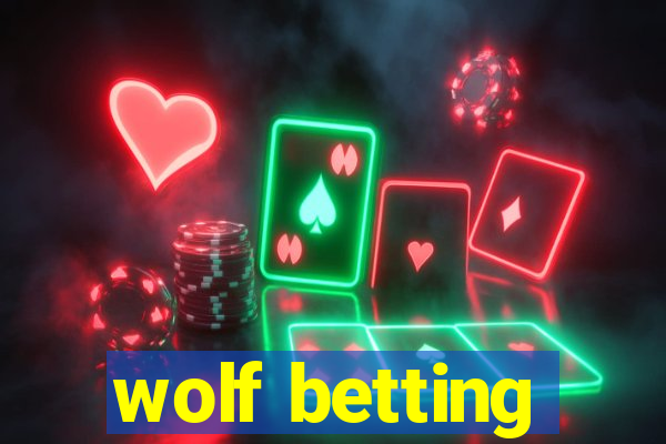 wolf betting