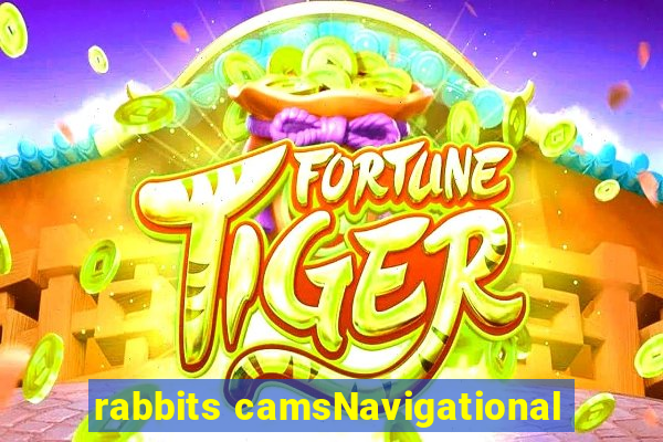 rabbits camsNavigational