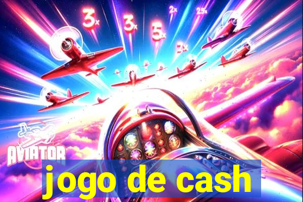 jogo de cash