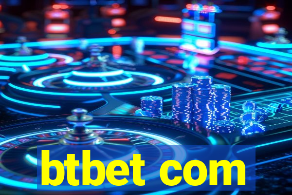 btbet com