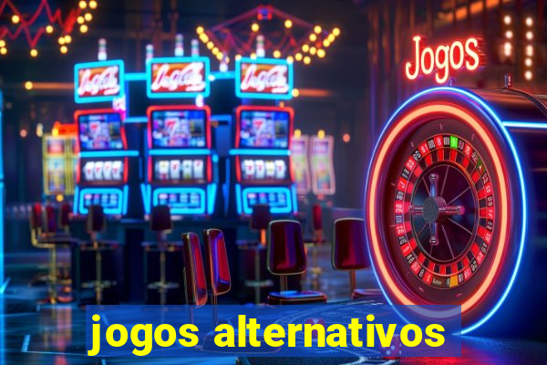 jogos alternativos