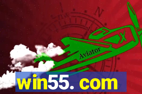 win55. com