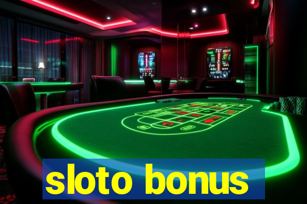 sloto bonus