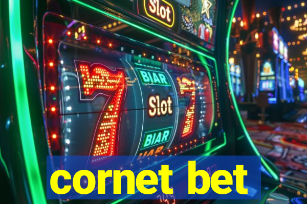 cornet bet