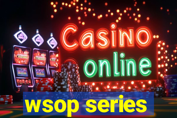 wsop series