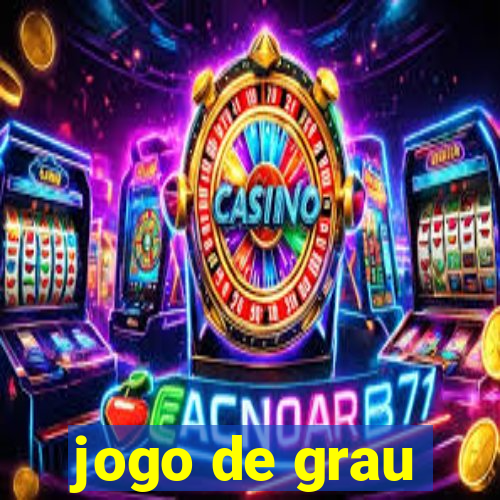 jogo de grau