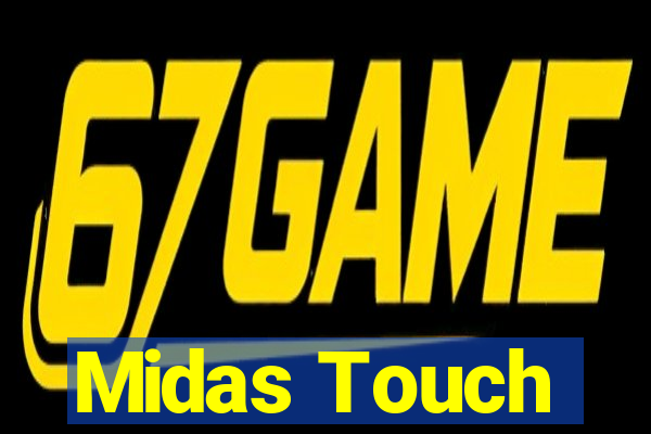 Midas Touch