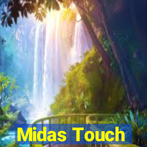 Midas Touch